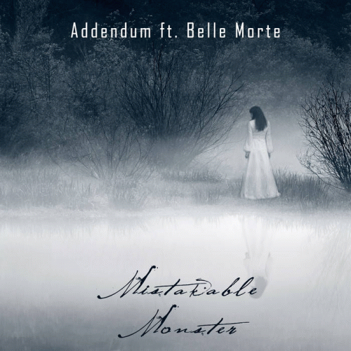 Addendum : Mistakable Monster (ft. Belle Morte)
